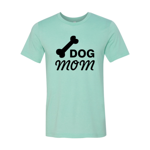 Dog Mom Bone T-Shirt